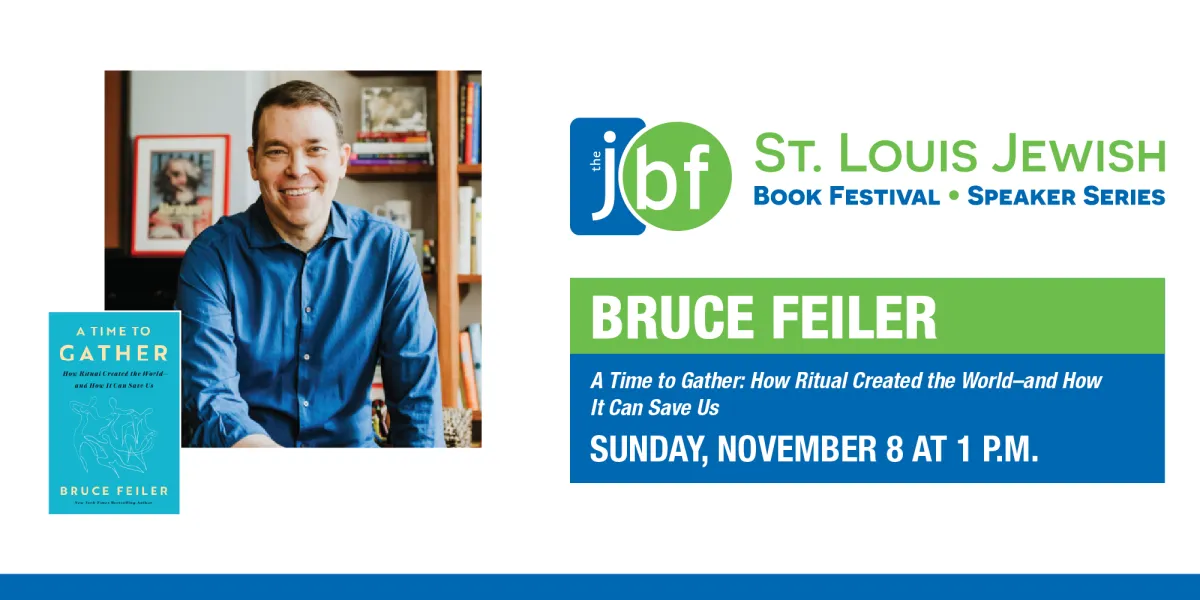 St. Louis Jewish Book Festival & Speaker Series Presents Bruce Feiler
