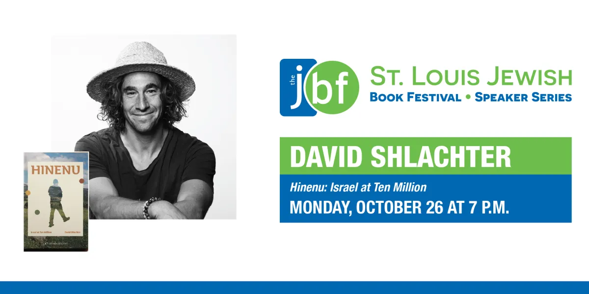 St. Louis Jewish Book Festival & Speaker Series Presents David Shlachter