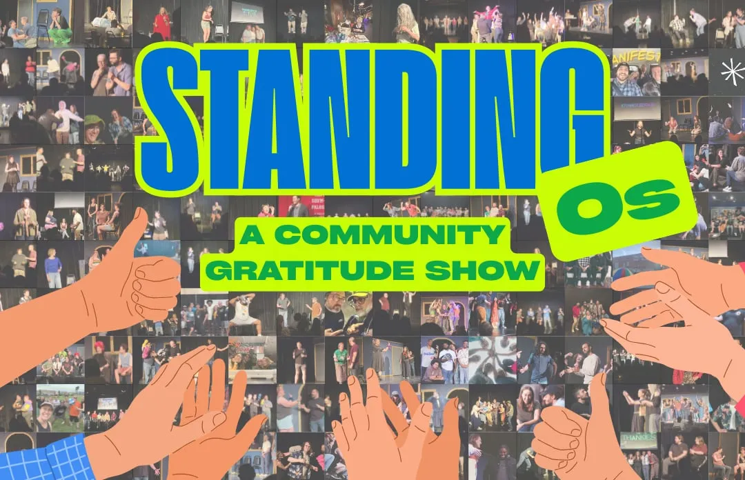 Standing Ovations: A Community Gratitude Show